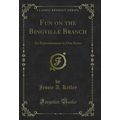 Fun on the Bingville Branch: An Entertainment i...