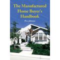 The Manufactured Home Buyer's Handbook [Paperba...