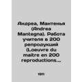Andrea Mantegna. Teacher's work in 200 reproductions (Loeuvre du maitre en 200 r