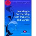Nursing In Partnership With Patients And Carers