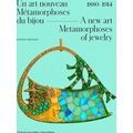 A New Art. Metamorphoses of Jewelry