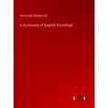 A Dictionary of English Etymologt