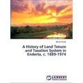 A History of Land Tenure and Taxation System in...