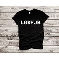 LGBFJB T-Shirt