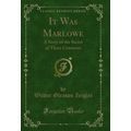 It Was Marlowe: A Story of the Secret of Three ...