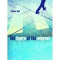 The Figure of the Migrant