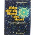 Woher Nahrt Der Himmel Seine Sterne