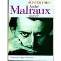 Andre Malraux: Une Vie