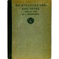 De Kolleges van Epictetus - Naar de Aantekeningen van Flavius Arrianus by Dirk C