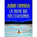 La Noche Que Nos Escuchamos / The Night We Heard Each Other