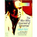 The Man who Dreamed of Tomorrow - A Conceptual Biography of Wilhelm Reich by Wil