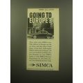 1959 Simca Car Ad - Going to Europe?