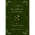 The Kings of Carrick, Vol. 2: A Historical Roma...