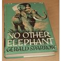No Other Elephant