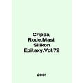 Crippa, Rode, Masi. Silikon Epitaxy.Vol.72 In English.
