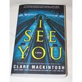 Clare Mackintosh - - I See You - - 5x8 Inch Book