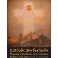 Catholic Borderlands
