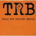 Tom Robinson Band - Bully for you / Our people ...