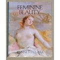 Feminine Beauty by Kenneth Clark - HB/dj