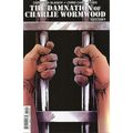 THE DAMNATION OF CHARLIE WORMWOOD #2 - DYNAMITE...