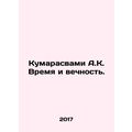 Coomaraswamy A.K. Time and Eternity. In Russian...