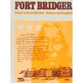 Fort Bridger - Island In The Wilderness