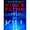 A Mitch Rapp Novel: Capture or Kill