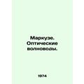 Marcuse. Optical wavelengths. In Russian /Marku...
