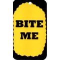 3204 Bite Me! Humorous Saying Sign Magnet Gift