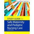 Study Guide For Safe Maternity Pediatric Nursing Care