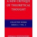 A New Critique of Theoretical Thought, Vol. 3