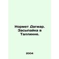 Normet Dagmar. Falling asleep in Tallinn. In Russian /Normet Dagmar. Zasypayka