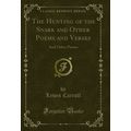 The Hunting of the Snark and Other Poems and Ve...