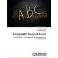 A Linguistic Study of Errors