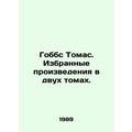 Hobbes Thomas. Selected works in two volumes. In Russian /Gobbs Tomas. Izbranny