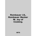 Rombauer I.S., Rombauer Becker M. Joy of Cooking. In English /Rombauer I.S.,