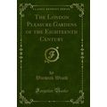 The London Pleasure Gardens of the Eighteenth C...