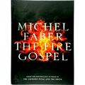 The Fire Gospel by Michel Faber