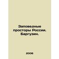 The protected expanses of Russia. Barguzin. In ...
