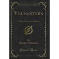 Youngsters: Collected Poems of Childhood (Class...