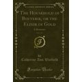 The Household of Bouverie, or the Elixir of Gol...