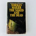 The Naked and the Dead Paperback by Norman Mail...