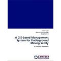 A Gis-Based Management System for Underground M...