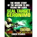 Seal Target Geronimo - The Inside Story of the Mission to Kill Osama Bin Laden b