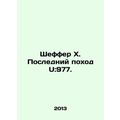 Schaeffer X. Last March U: 977. In Russian /Sheffer Kh. Posledniy pokhod U:977.