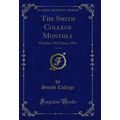 The Smith College Monthly, Vol. 21: October, 19...