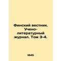 Finnish Bulletin. Scientific and Literary Journal. Vol. 3-4. In Russian (ask us