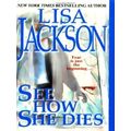See How She Dies