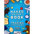 The Naked Trader's Book Of Trading Strategies