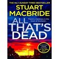 All Thats Dead The Latest New Crime Thriller From The No 1 Sunday Times Bestsell